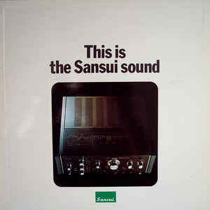 This Is The Sansui Sound