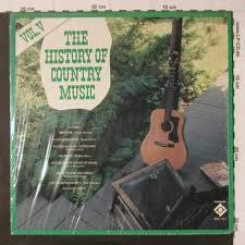 The History Of Country Music Vol. V